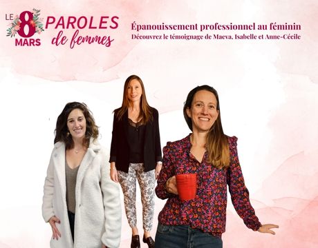 Paroles de Femmes sur l’épanouissement professionnel